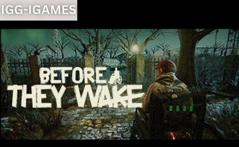 Before They Wake